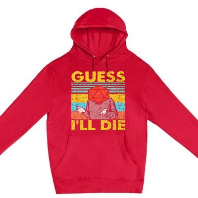 Vintage Guess I'll Die Dungeon Funny Nerdy Gamer D20 Premium Pullover Hoodie