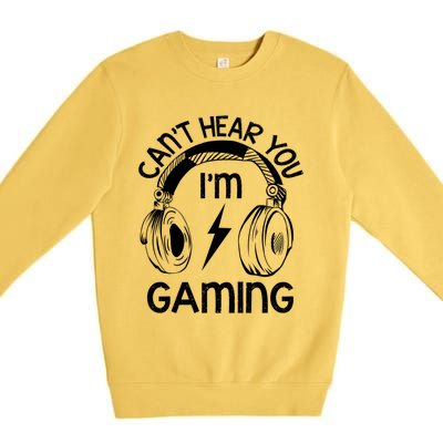 Vintage Gamer Idea Can't Hear You I'm Gaming Gift Premium Crewneck Sweatshirt