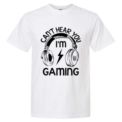 Vintage Gamer Idea Can't Hear You I'm Gaming Gift Garment-Dyed Heavyweight T-Shirt