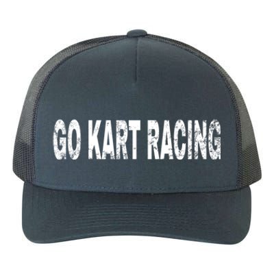 Vintage Go Kart Racing White Text Hobby Gift Yupoong Adult 5-Panel Trucker Hat