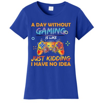 Video Game Lover Gamer Day Without Gaming Ding Gamer Great Gift Women's T-Shirt