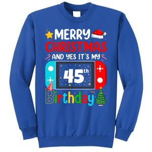 Video Game Lover Merry Christmas Yes ItS My 45th Birthday Gift Sweatshirt