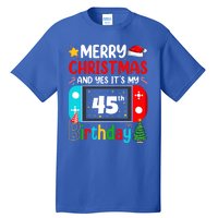 Video Game Lover Merry Christmas Yes ItS My 45th Birthday Gift Tall T-Shirt