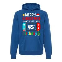 Video Game Lover Merry Christmas Yes ItS My 45th Birthday Gift Premium Hoodie