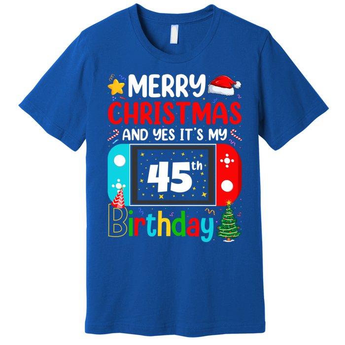 Video Game Lover Merry Christmas Yes ItS My 45th Birthday Gift Premium T-Shirt