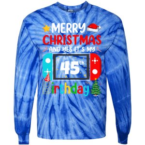 Video Game Lover Merry Christmas Yes ItS My 45th Birthday Gift Tie-Dye Long Sleeve Shirt