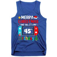 Video Game Lover Merry Christmas Yes ItS My 45th Birthday Gift Tank Top