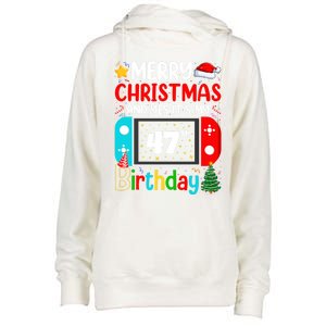 Video Game Lover Merry Christmas Yes ItS My 47th Birthday Gift Womens Funnel Neck Pullover Hood