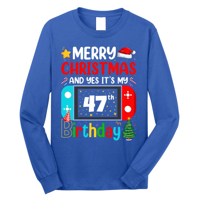 Video Game Lover Merry Christmas Yes ItS My 47th Birthday Gift Long Sleeve Shirt