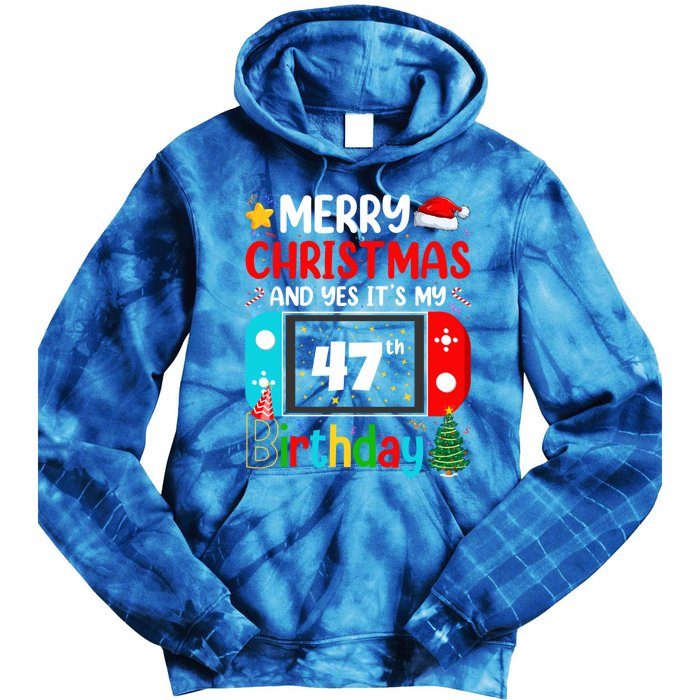 Video Game Lover Merry Christmas Yes ItS My 47th Birthday Gift Tie Dye Hoodie