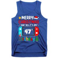 Video Game Lover Merry Christmas Yes ItS My 47th Birthday Gift Tank Top