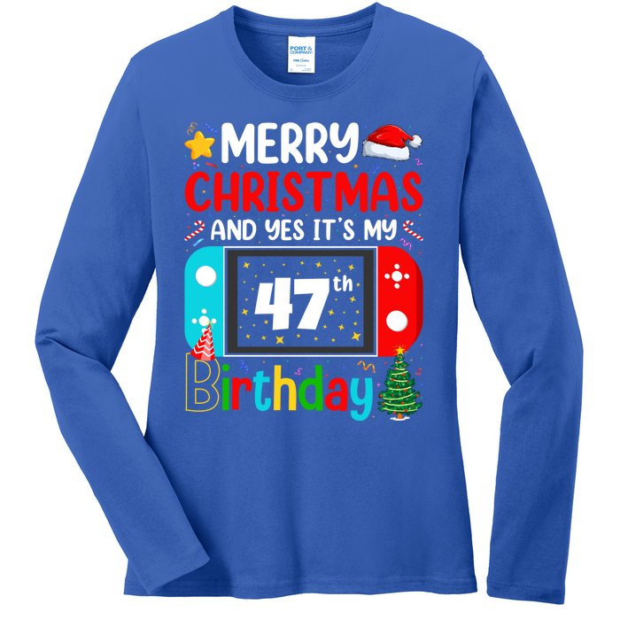 Video Game Lover Merry Christmas Yes ItS My 47th Birthday Gift Ladies Long Sleeve Shirt