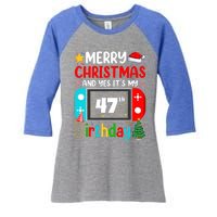 Video Game Lover Merry Christmas Yes ItS My 47th Birthday Gift Women's Tri-Blend 3/4-Sleeve Raglan Shirt