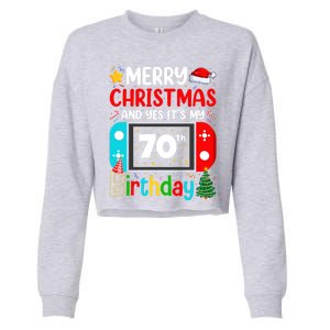 Video Game Lover Merry Christmas Yes ItS My 70th Birthday Gift Cropped Pullover Crew