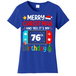 Video Game Lover Merry Christmas Yes ItS My 76th Birthday Gift Women's T-Shirt