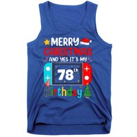 Video Game Lover Merry Christmas Yes ItS My 78th Birthday Great Gift Tank Top