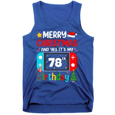 Video Game Lover Merry Christmas Yes ItS My 78th Birthday Great Gift Tank Top