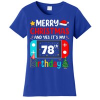 Video Game Lover Merry Christmas Yes ItS My 78th Birthday Great Gift Women's T-Shirt