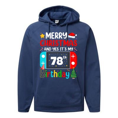 Video Game Lover Merry Christmas Yes ItS My 78th Birthday Great Gift Performance Fleece Hoodie