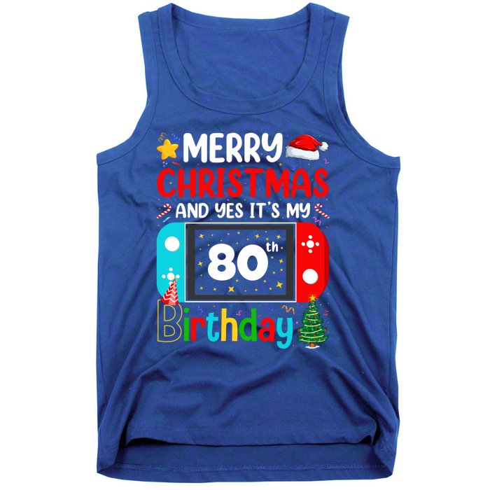 Video Game Lover Merry Christmas Yes ItS My 80th Birthday Gift Tank Top