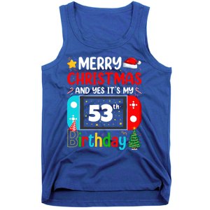 Video Game Lover Merry Christmas Yes ItS My 53th Birthday Funny Gift Tank Top