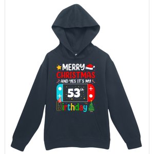 Video Game Lover Merry Christmas Yes ItS My 53th Birthday Funny Gift Urban Pullover Hoodie