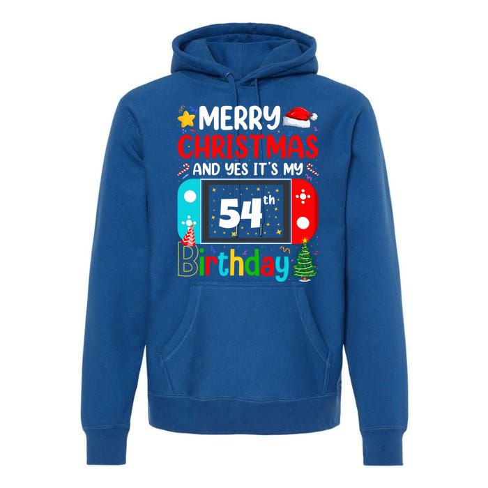 Video Game Lover Merry Christmas Yes ItS My 54th Birthday Meaningful Gift Premium Hoodie