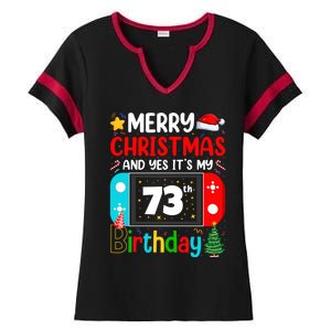 Video Game Lover Merry Christmas Yes ItS My 73th Birthday Cool Gift Ladies Halftime Notch Neck Tee