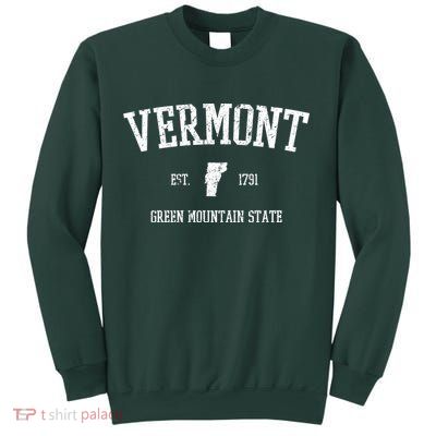 Vermont Green Mountain State Est 1791 Sweatshirt