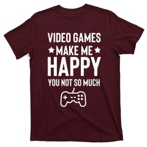 Video Games Make Me Happy T-Shirt