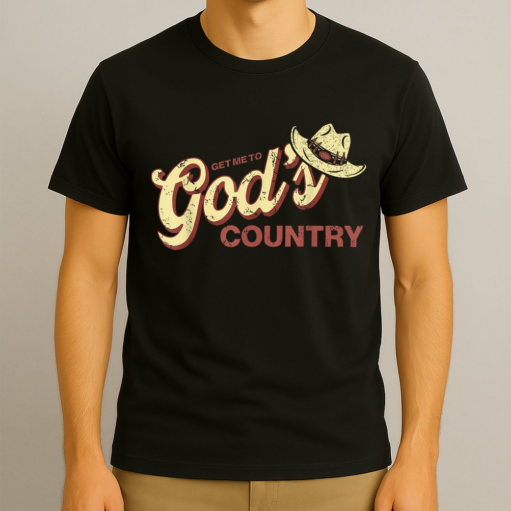 Vintage Get Me To God’s Country Funny Country Hat  T-Shirt
