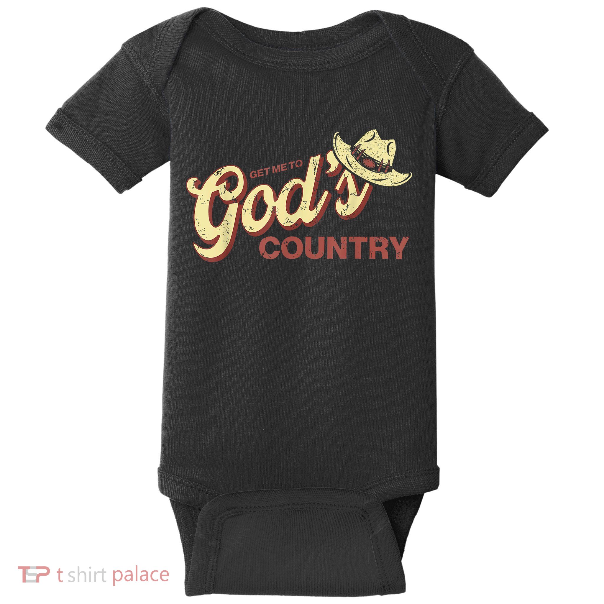 Vintage Get Me To God’s Country Funny Country Hat  Baby Bodysuit
