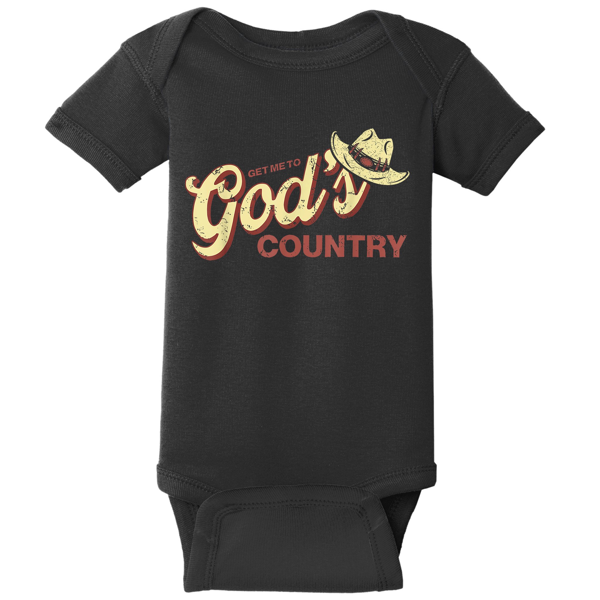 Vintage Get Me To God’s Country Funny Country Hat  Baby Bodysuit