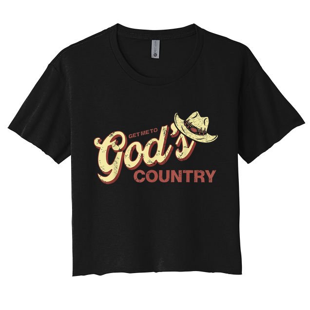 Vintage Get Me To God’s Country Funny Country Hat  Crop Top