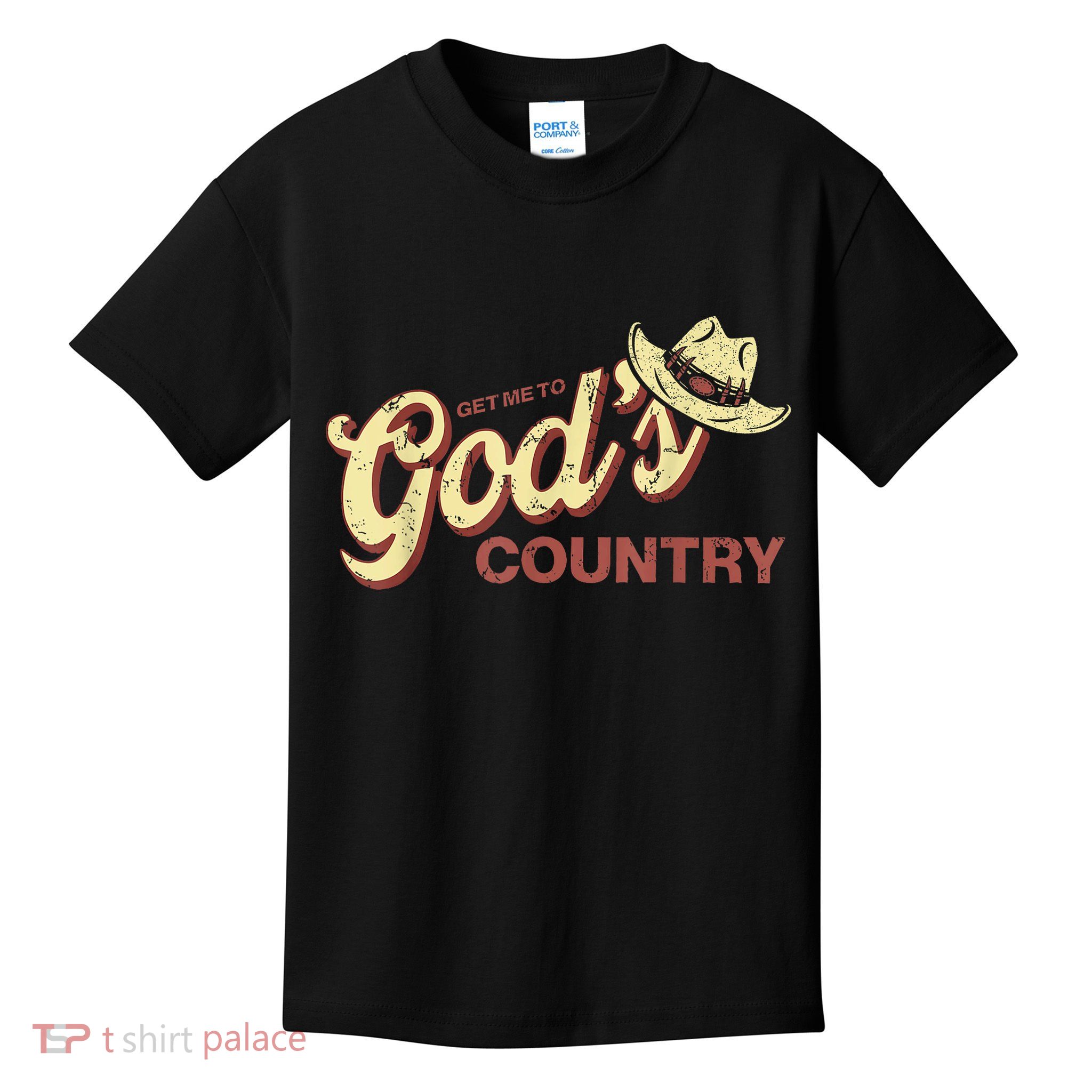 Vintage Get Me To God’s Country Funny Country Hat  Kids T-Shirt