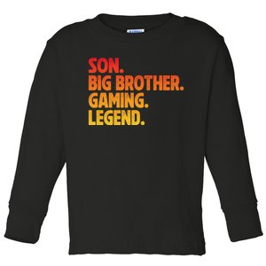 Video Gamer New Brother Gaming Son Big Brother Gaming Legend Toddler Long Sleeve Shirt