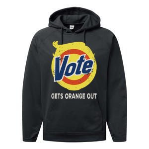 Vote Gets Orange Out Anti Trump Detergent Political Humor Performance Fleece Hoodie