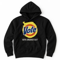 Vote Gets Orange Out Anti Trump Detergent Political Humor Hoodie