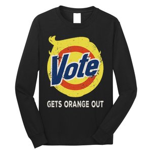 Vote Gets Orange Out Anti Trump Detergent Political Humor Long Sleeve Shirt