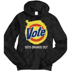 Vote Gets Orange Out Anti Trump Detergent Political Humor Tie Dye Hoodie