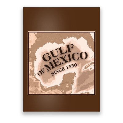 Vintage Gulf Of Mexico Since 1550 Map Poster