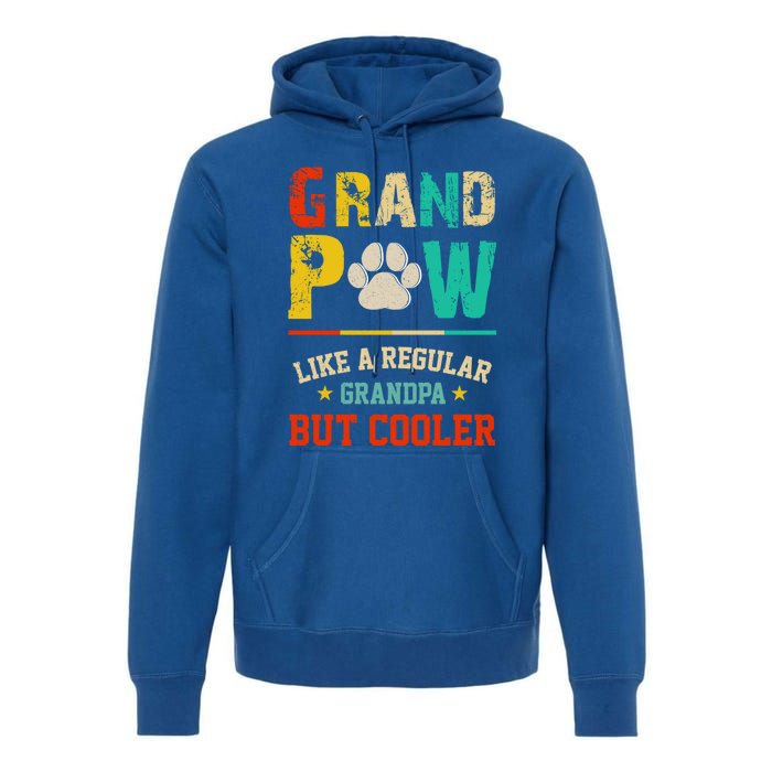 Vintage Grand Paw Like Regular Grandpa But Cooler Dogs Cute Gift Premium Hoodie