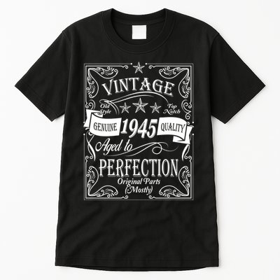 Vintage Genuine Quality 1945 Original Parts Mostly 80th Birthday Tall T-Shirt