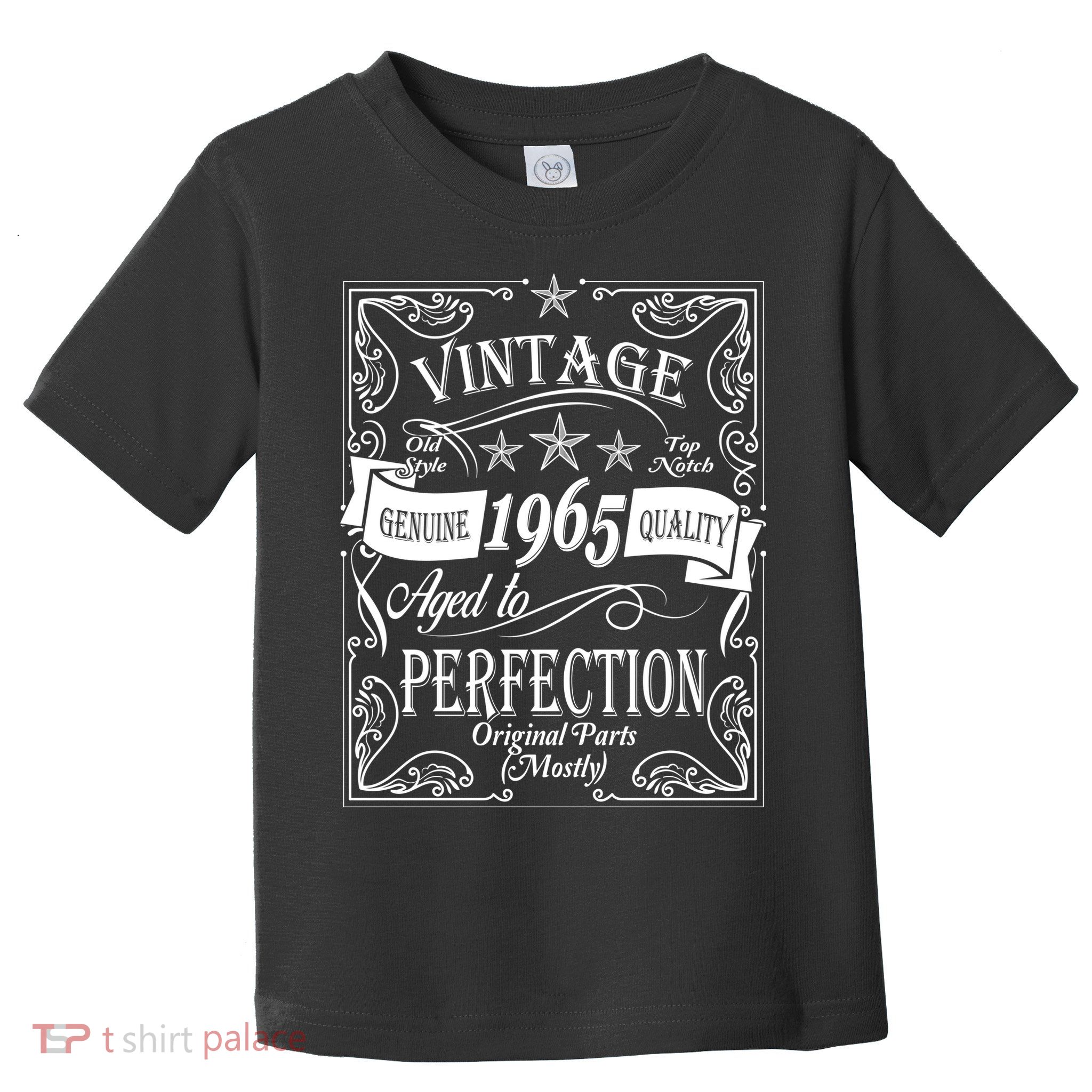 Vintage Genuine Quality 1965 Original Parts Mostly 60th Birthday Toddler T-Shirt