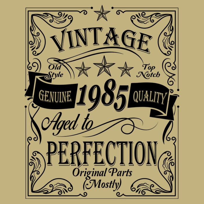 Vintage Genuine Quality 1985 Original Parts Mostly 40th Birthday T-Shirt