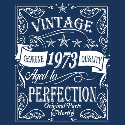 Vintage Genuine Quality 1973 Original Parts Mostly 50th Birthday T-Shirt