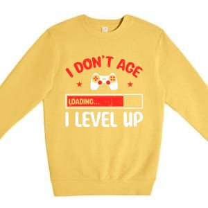 Video Gaming Quote Gamers DonT Age They Level Up Cool Gift Premium Crewneck Sweatshirt