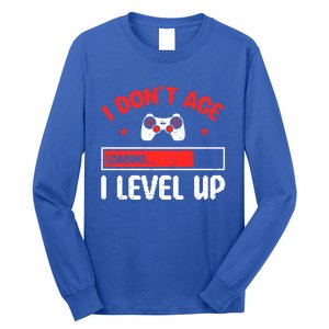 Video Gaming Quote Gamers DonT Age They Level Up Cool Gift Long Sleeve Shirt