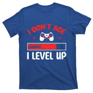 Video Gaming Quote Gamers DonT Age They Level Up Cool Gift T-Shirt