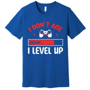 Video Gaming Quote Gamers DonT Age They Level Up Cool Gift Premium T-Shirt